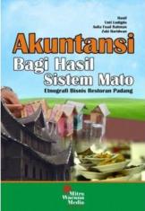 Akuntansi Bagi Hasil Sistem Mato: Etnografi Bisnis Restoran Padang